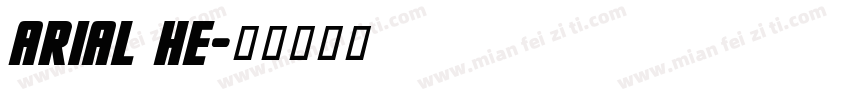 Arial he字体转换